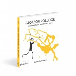 Jackson Pollock Splashed Paint And Wasn't Sorry (By Fausto Gilberti)